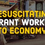 Resuscitating migrant workers to economy