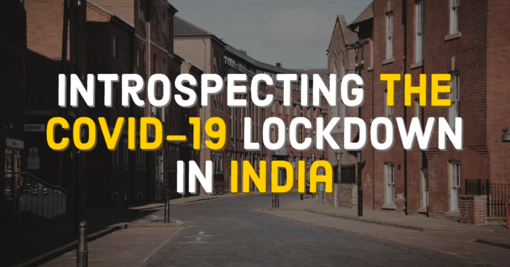 Introspecting Handling of COVID-19 Lockdown