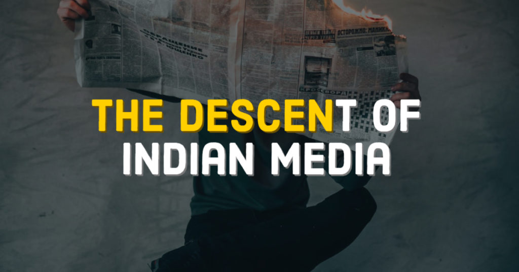 The Descent of Indian Media