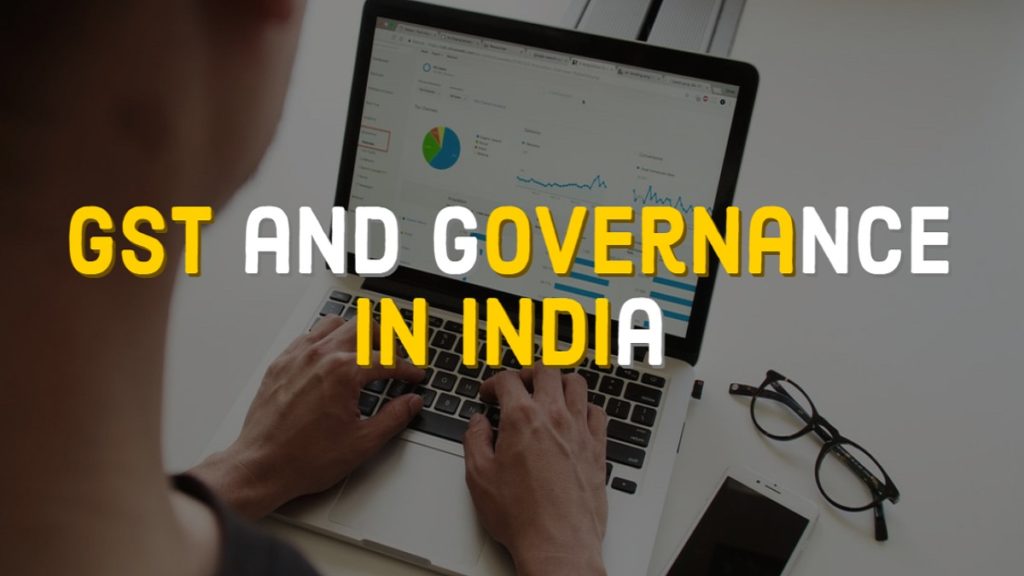 GST and Governance in India