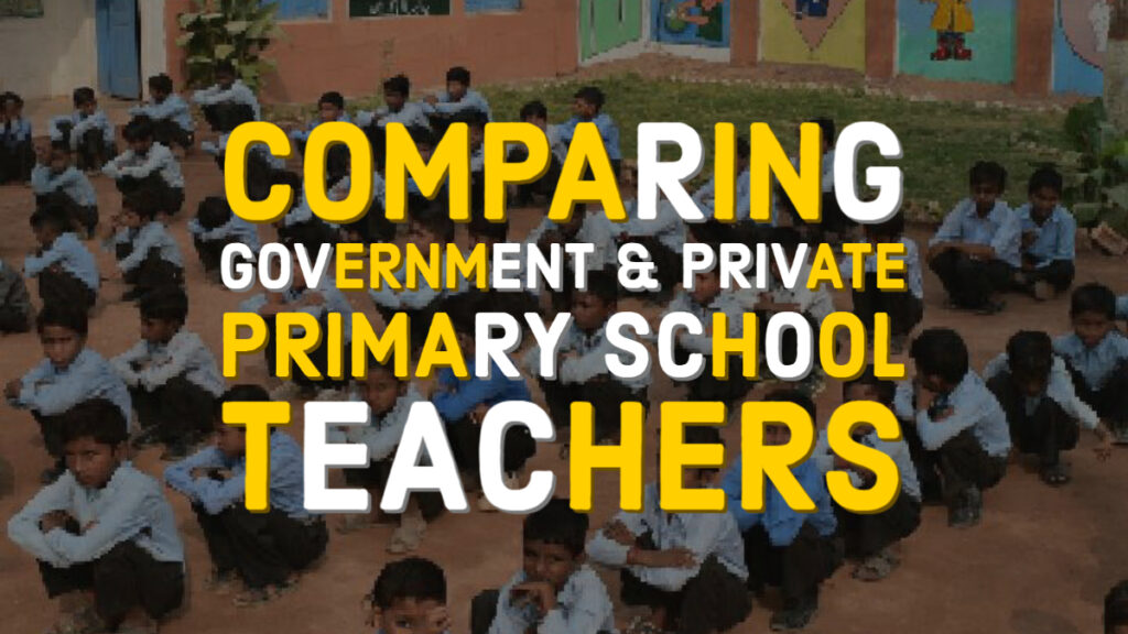 Teachers of Government and Private Primary Schools