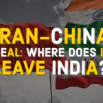 The Iran–China 25-years Deal: Where does it leave India?
