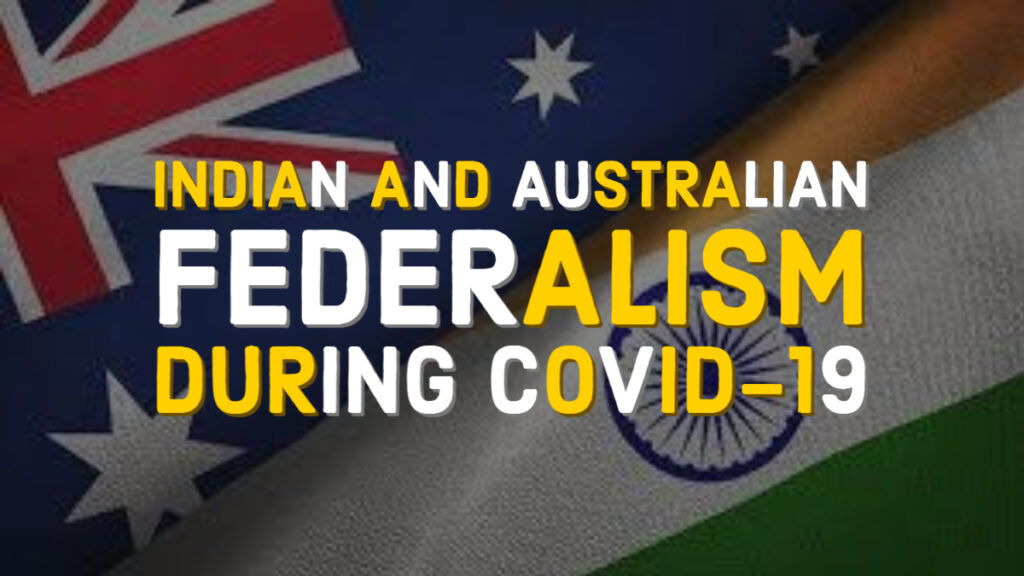 Indian and Australian Federalism during Pandemic