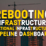 Rebooting Infrastructure: National Infrastructure Pipeline Dashboard