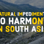 Natural Impediments to Harmony in South-Asia