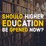 Why should higher education be not opened completely?