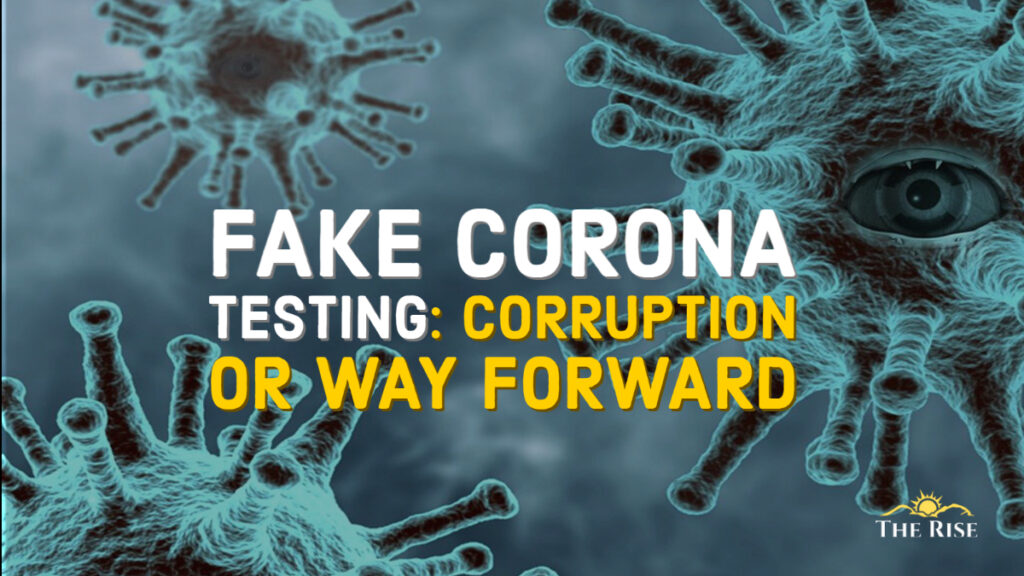 Fake Testing: Corruption or Way forward