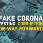 Fake Testing: Corruption or Way forward