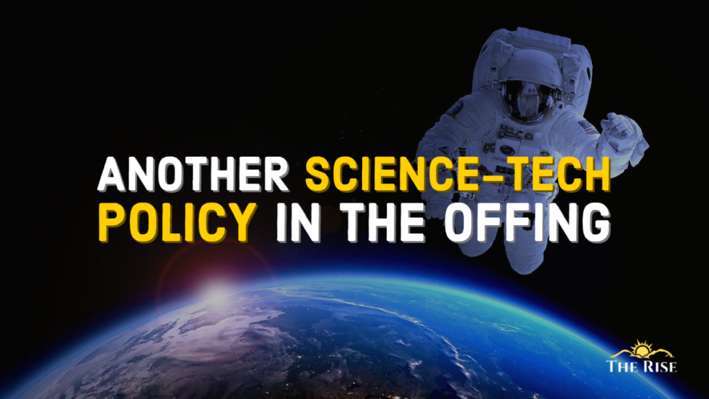 Another Science and Technology Policy in Offing