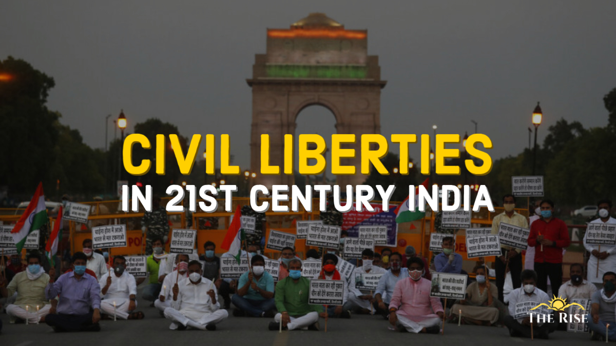 Upholding Civil Liberties In The 21st Century India - TheRise.co.in