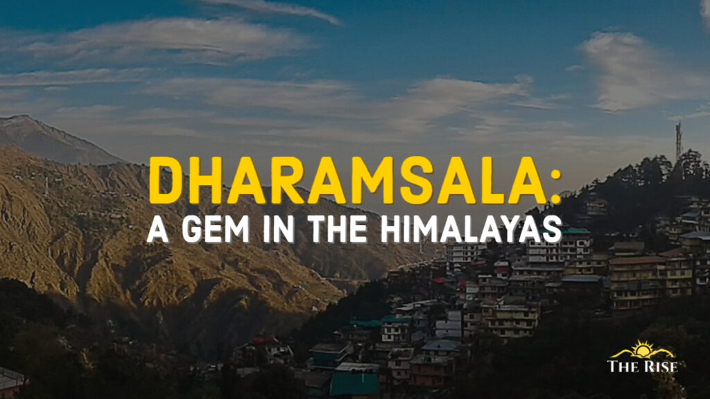Dharamsala Gem in Himalayas