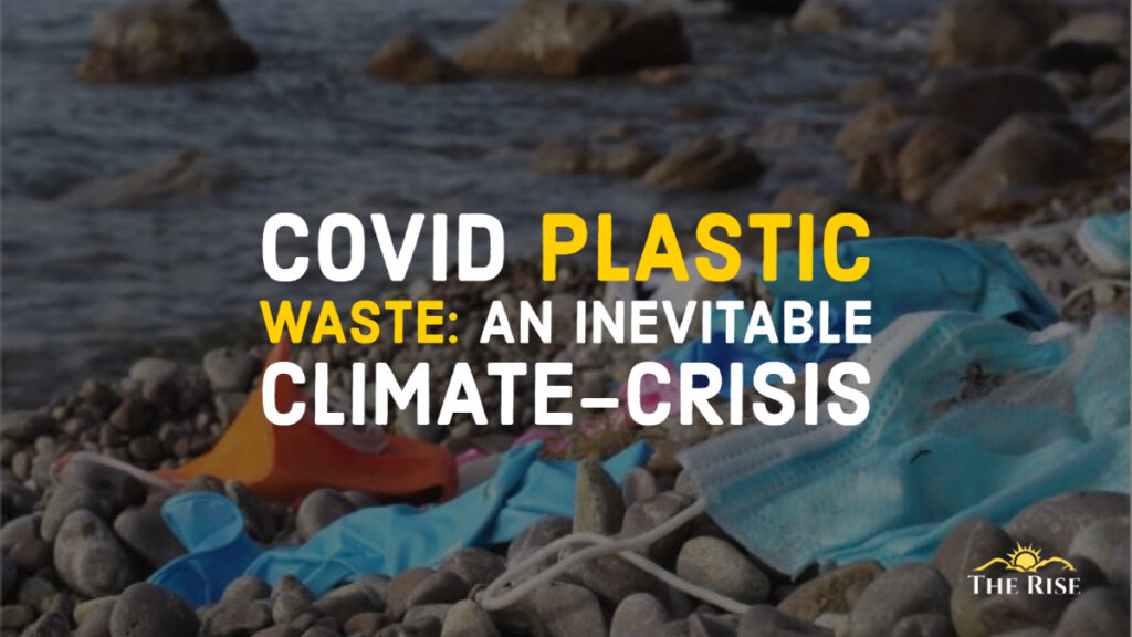 COVID giving inevitable Climate-crisis