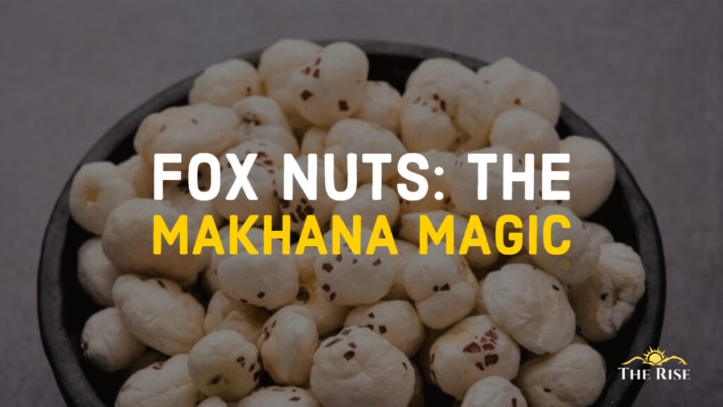 Makhana Magic