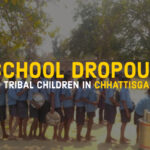 School Dropout of Children in Chattisgarh