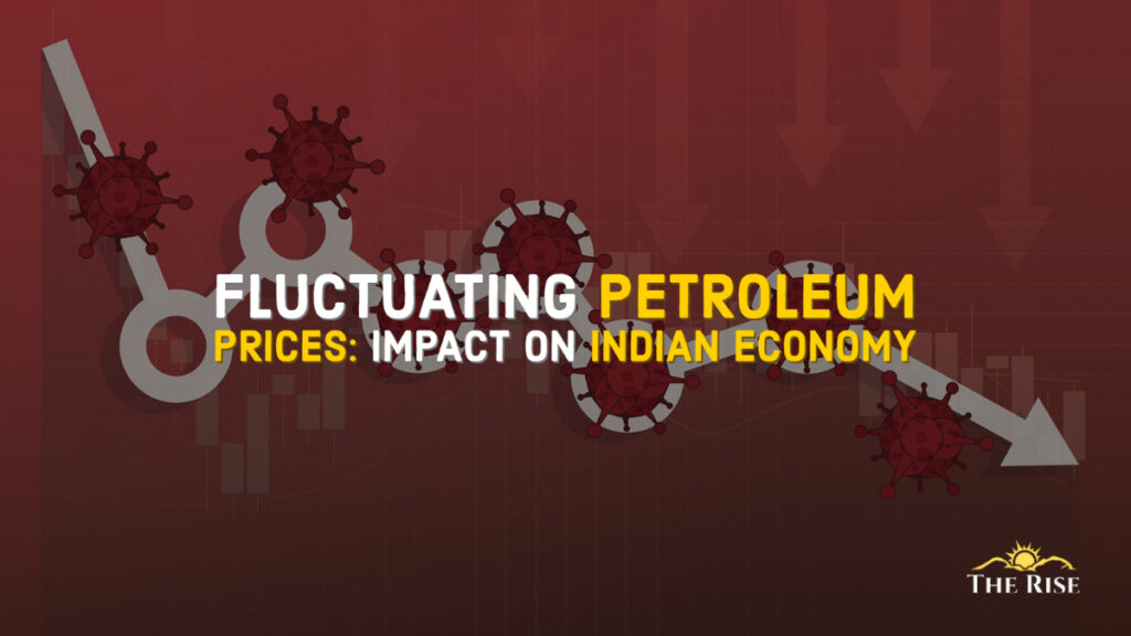 FLUCTUATING PETROLEUM PRICES IMPACT ECONOMY