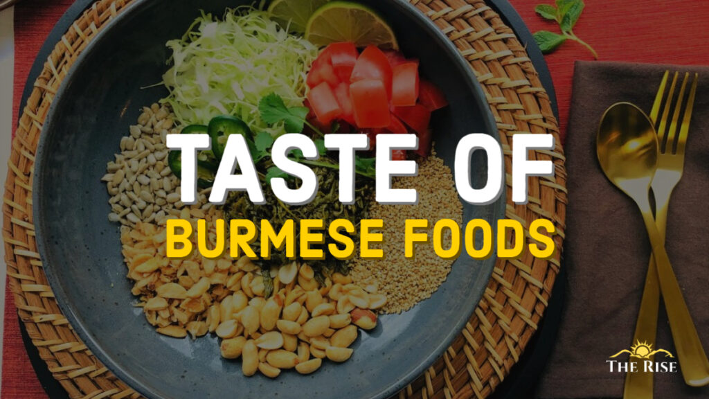 TASTE OF BURMESE FOODS