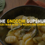 THE GNOCCHI GUPSHUP