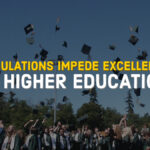 Regulations Impede Excellence in Higher Education