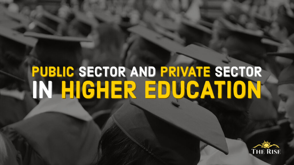 Higher Education in Public & Private Sector