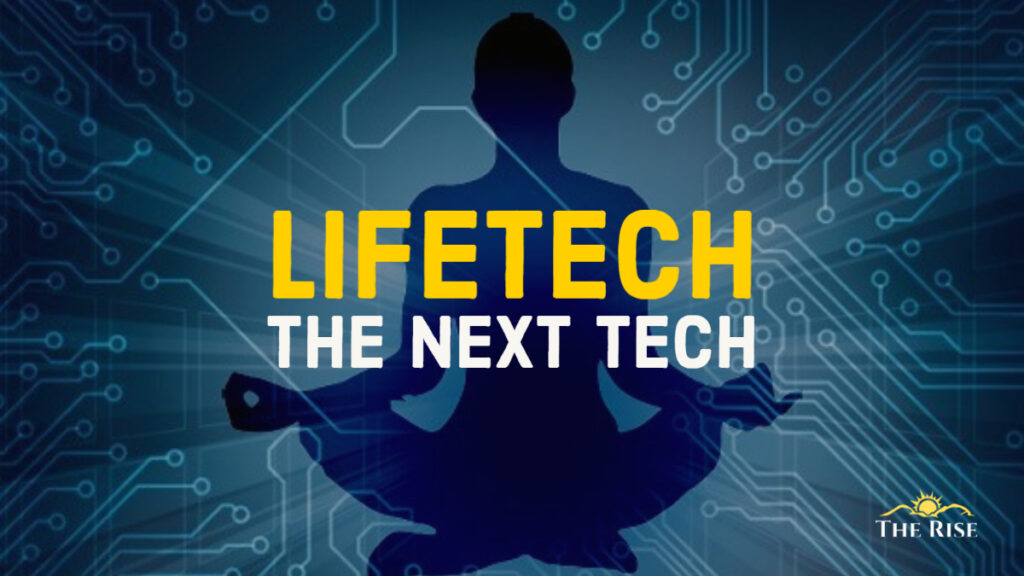 Next Tech is Lifetech