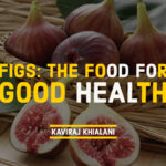 Figs: The Food for Good Health