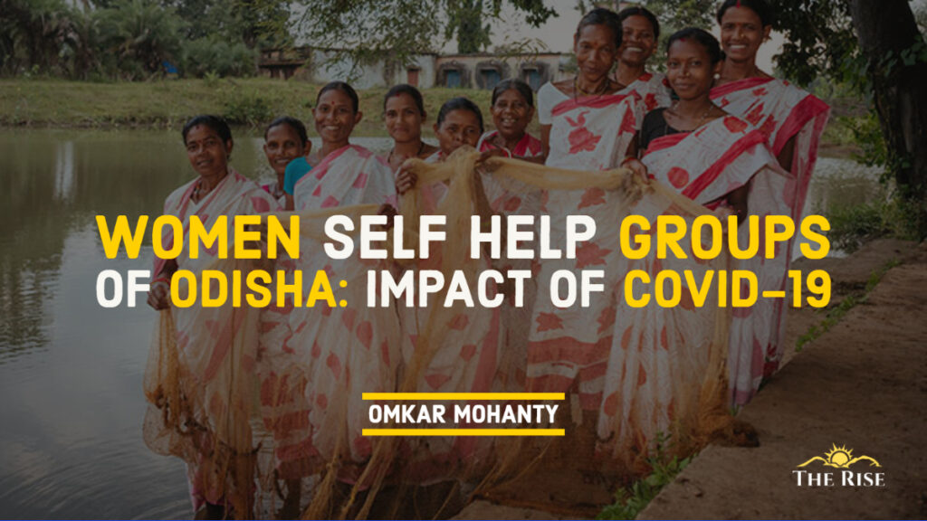 Assessing COVID Impact on Women SHGs of Odisha
