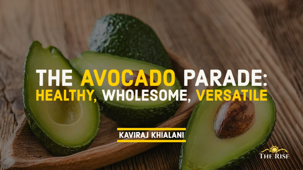 THE AVOCADO PARADE - Healthy - Wholesome - Versatile