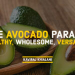 THE AVOCADO PARADE - Healthy - Wholesome - Versatile