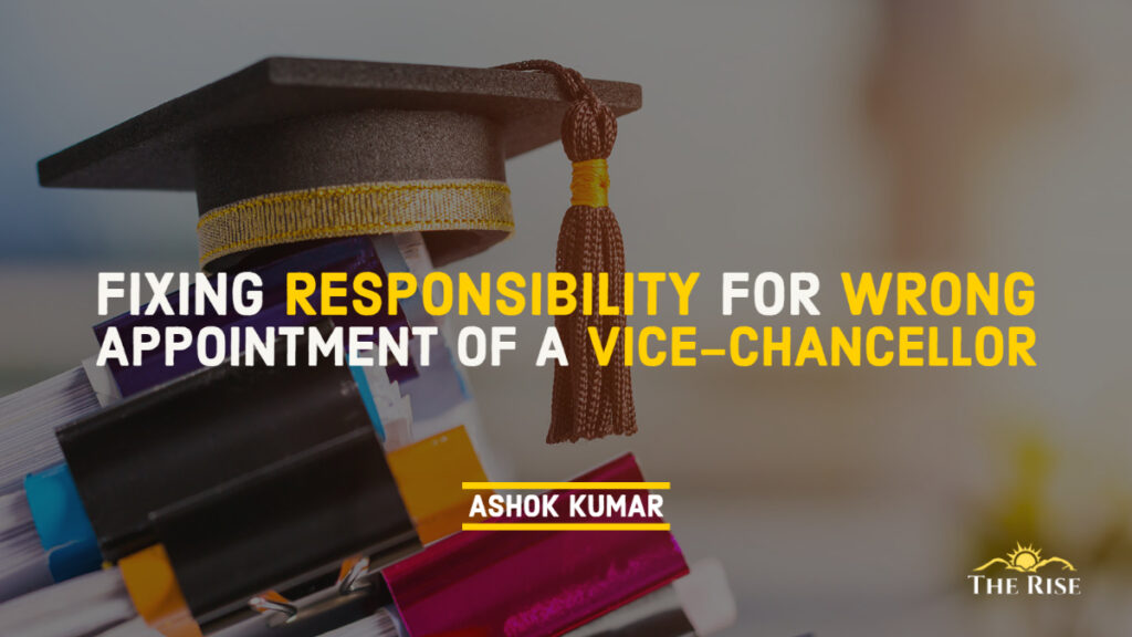 Responsibility for wrong appointment of Vice-Chancellor