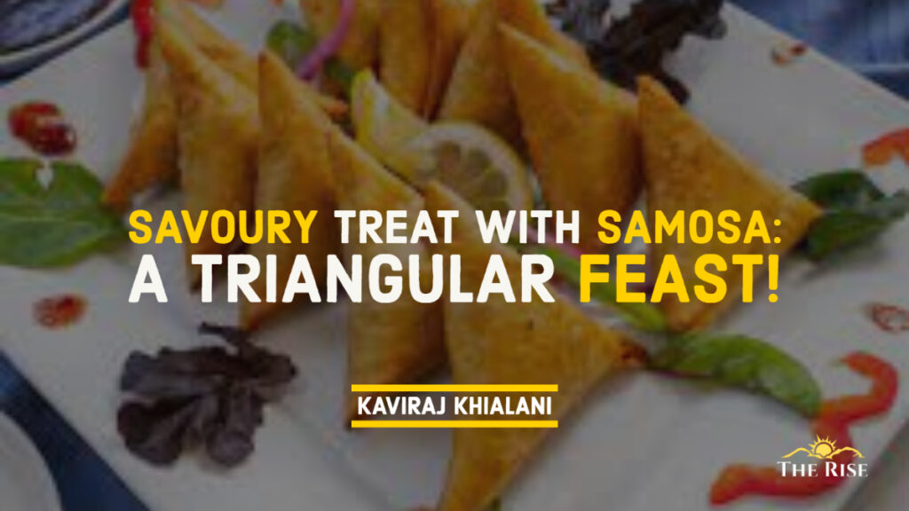 Savoury Treat with Samosa