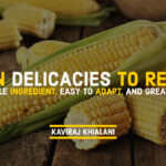 CORN DELICACIES TO RELISH