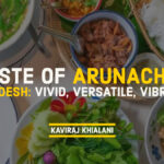 Taste of Arunachal Pradesh