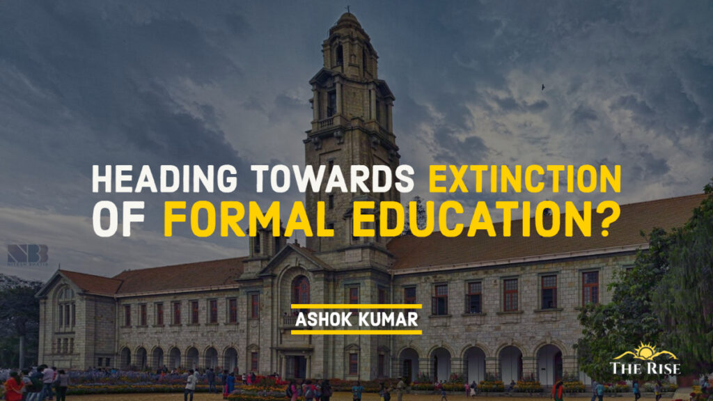 Heading towards Extinction of Formal Education_