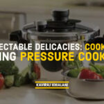 COOKING USING PRESSURE COOKER