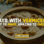 WAYS WITH VERMICELLI