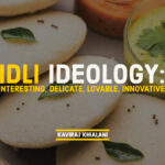 Idli Ideology