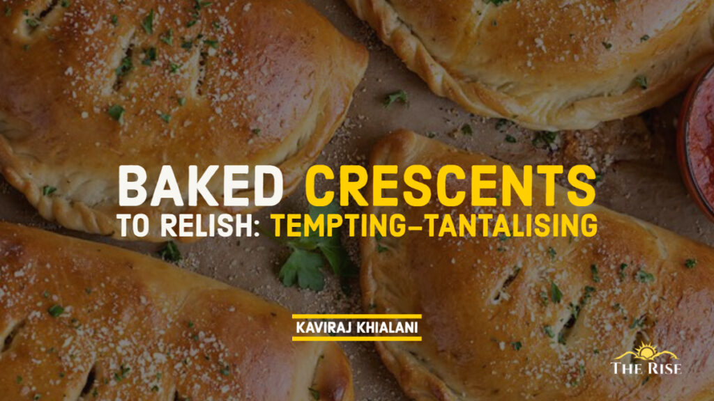 Baked Crescents to Relish
