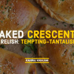 Baked Crescents to Relish