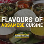 FLAVOURS OF ASSAMESE CUISINE