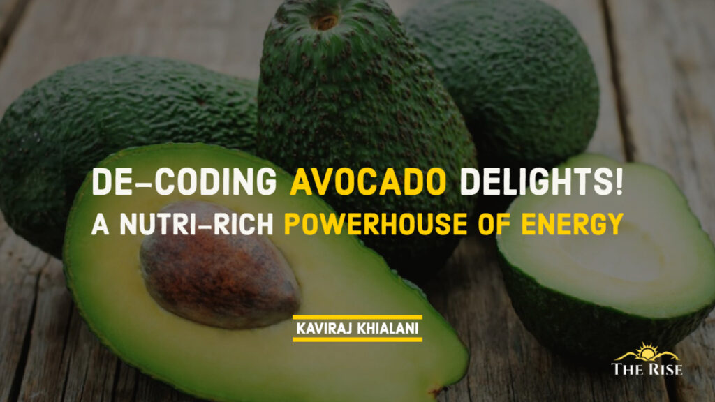 DE-CODING AVOCADO DELIGHTS!