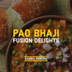 Fusion Pao Bhaji Delights