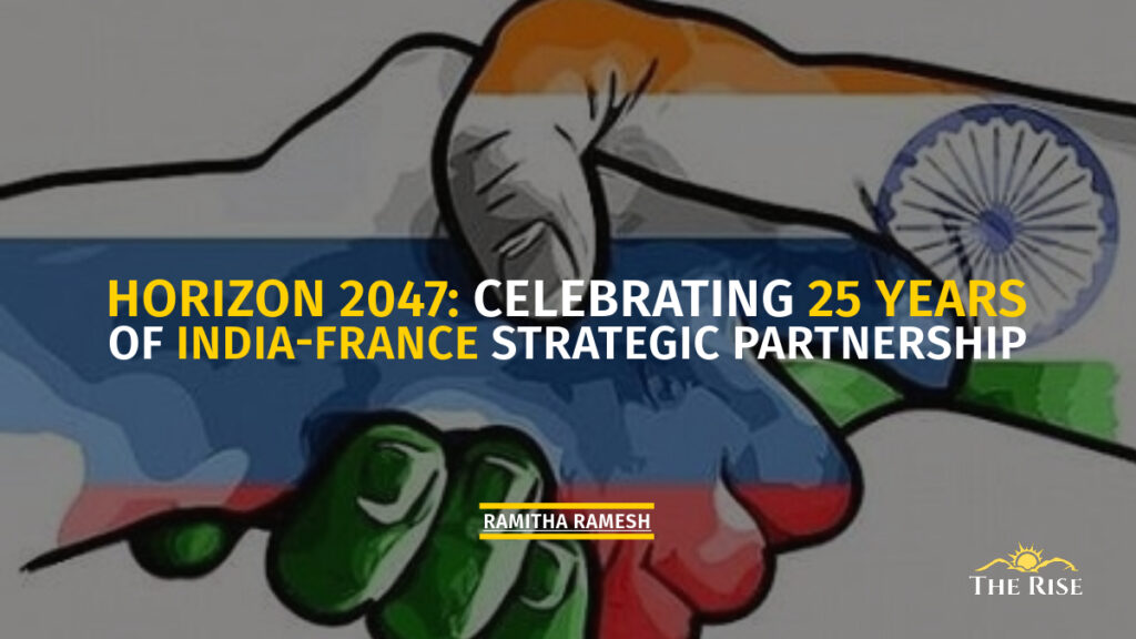 Horizon 2047 Celebrating 25 Years Of The India-France Strategic Partnership