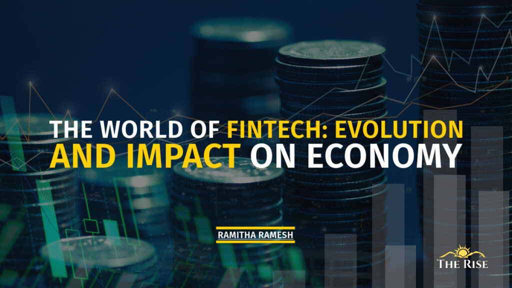 The World Of Fintech: Evolution And Impact On Economy