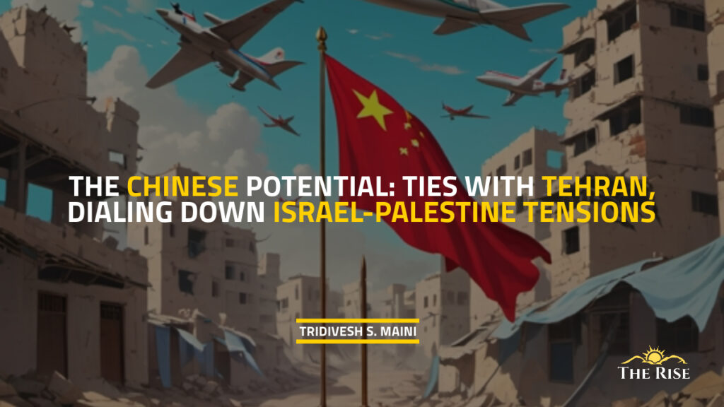 Chinese Tehran Israel-Palestine Tensions
