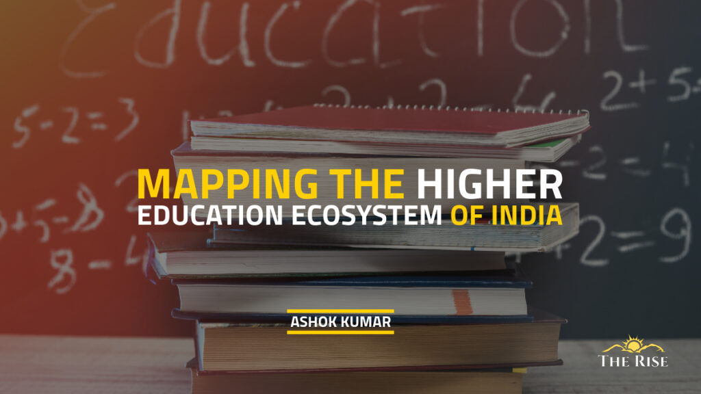 Mapping The Higher Education Ecosystem Of India