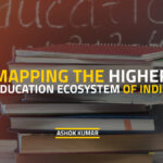 Mapping The Higher Education Ecosystem Of India