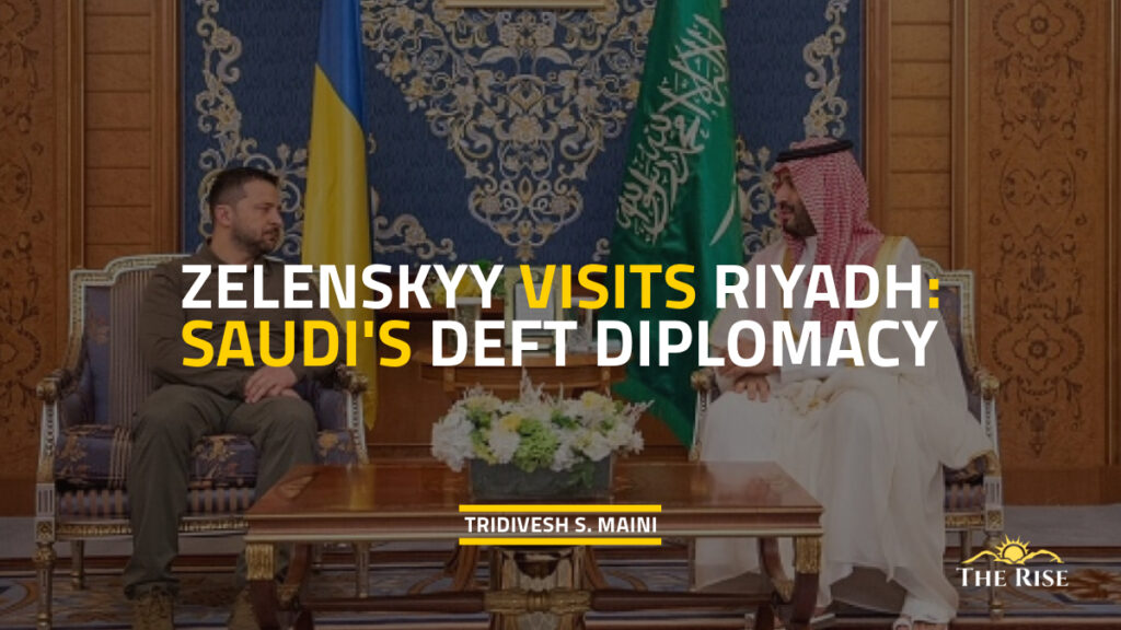 Saudi's Deft Diplomacy Zelenskyy