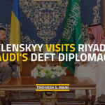 Saudi's Deft Diplomacy Zelenskyy