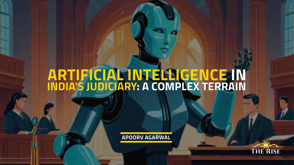 Navigating the Complex Terrain of AI in India's Judicial System - The Rise