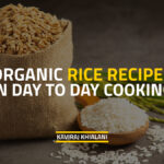 Organic Rice Recipes In Cooking